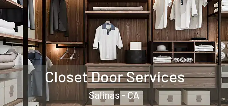 Closet Door Services Salinas - CA