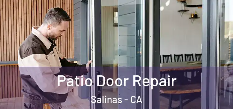 Patio Door Repair Salinas - CA
