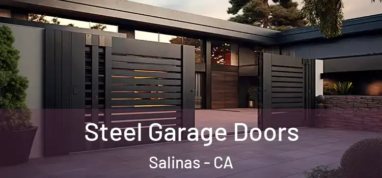 Steel Garage Doors Salinas - CA